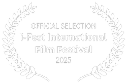 OFFICIAL SELECTION - i-Fest International Film Festival - 2025